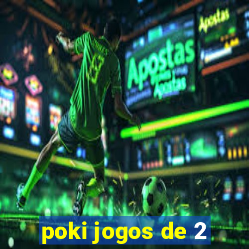 poki jogos de 2